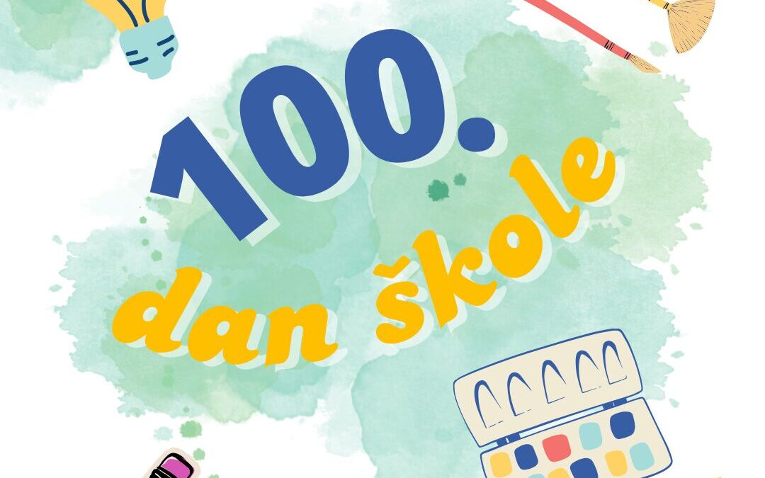 Obilježen 100.dan škole