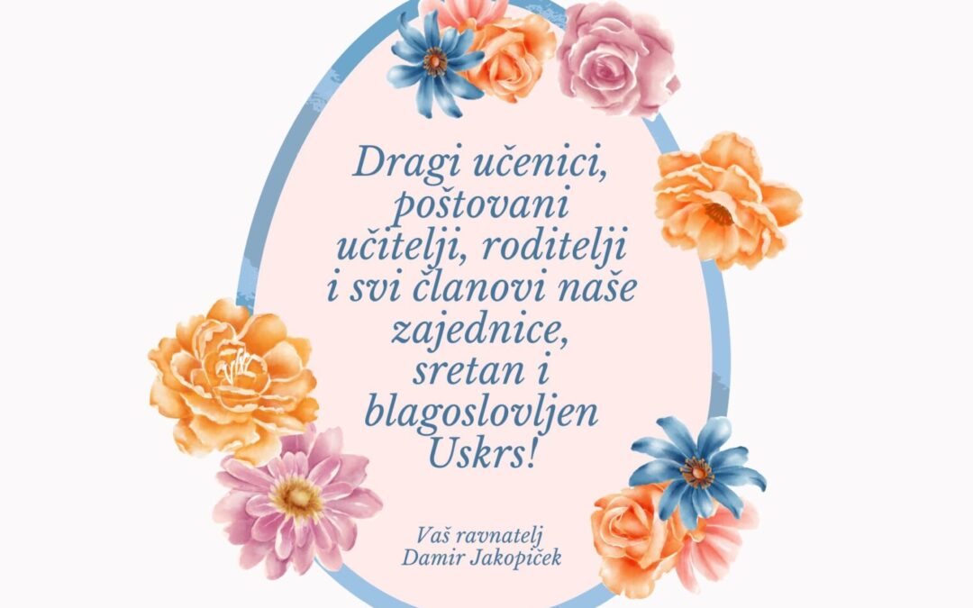 Čestitka ravnatelja povodom Uskrsa