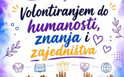 Volontiranjem do humanosti, znanja i zajedništva